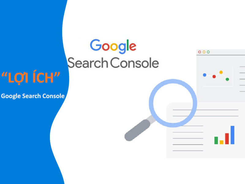 Lợi Ích Google Search Console